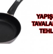 Yapışmaz - Teflon Tavaların Zararları Var mıdır?